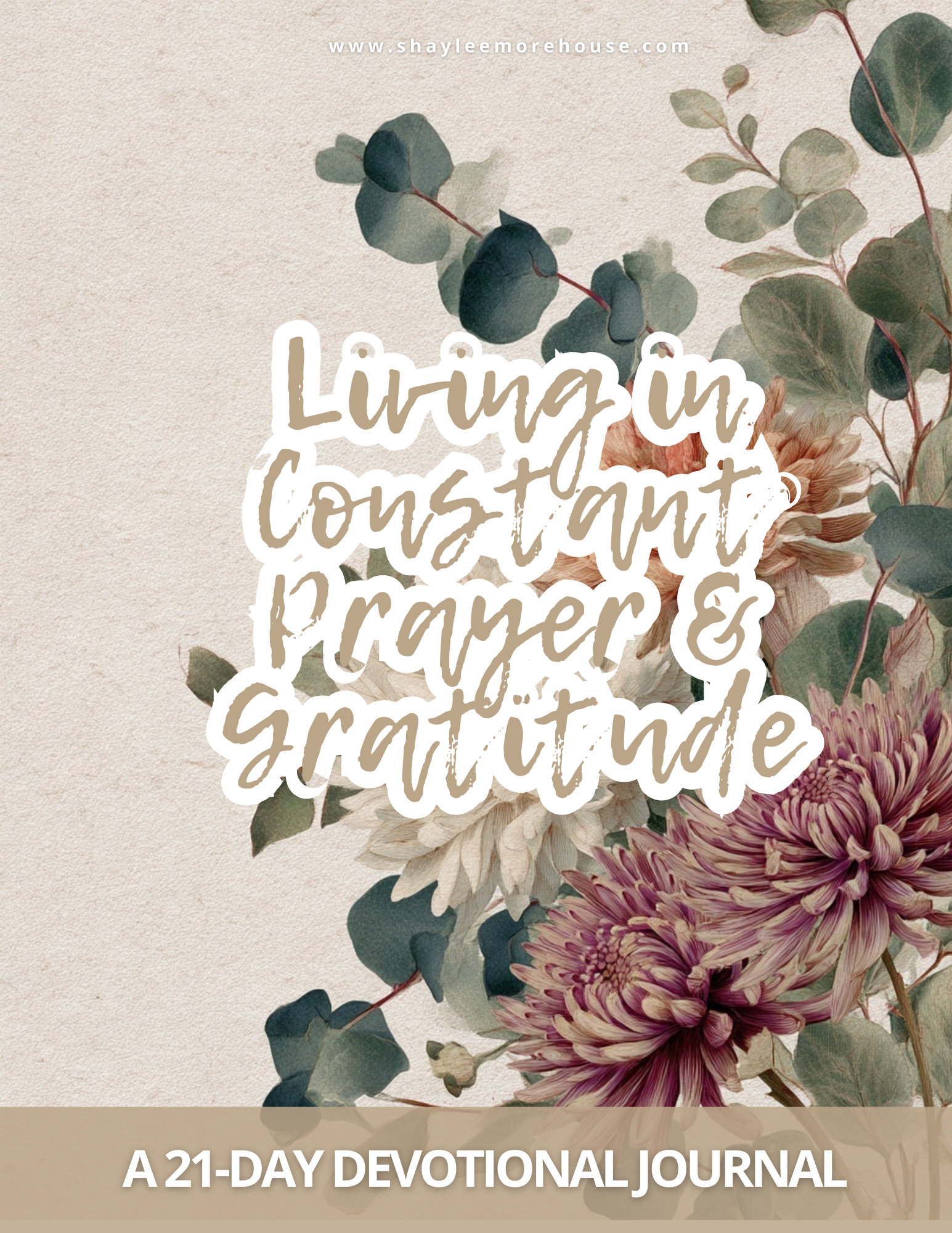 21 Day Constant Prayer & Gratitude Devotional